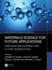 Materials Science for Future Applications: Emerging Development and Future Perspectives