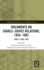 Documents on Israeli-Soviet Relations, 1954? 1967: Part 4: 1965? 1967 (Routledge Histories of Central and Eastern Europe)