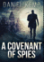 A Covenant of Spies: Premium Hardcover Edition