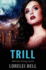 Trill: Premium Hardcover Edition