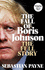 The Fall of Boris Johnson: the Award-Winning, Explosive Account of the Pms Final Days