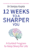 12 Weeks to a Sharper You: A Guided Program to Keep Sharp for Life