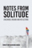 Notes from Solitude: Childhood, Dreams and Reflections