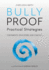 Bully Proof: Practical Strategies