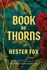 The Book of Thorns: a Novel