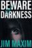 Beware of Darkness
