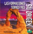 Las Formaciones Terrestres Y Su Origen (Landforms and How They Are Made)
