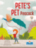 Pete's Pet Peacock (Pete's Pets)