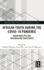 African Youth during the COVID-19 Pandemic: Urban Mobilities and Peacebuilding Trajectories