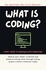 What Is Coding? A Kids' Guide to Creating with Computers