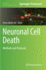 Neuronal Cell Death: Methods and Protocols