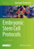 Embryonic Stem Cell Protocols (Methods in Molecular Biology)