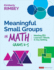 Meaningful Small Groups in Math, Grades K-5: Meeting All Learners' Needs in Any Setting (Corwin Mathematics Series)
