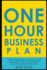 The One Hour Business Plan for Starting a Small Business: the Solopreneur's Guide on How to Write a Business Plan & Start a Business. Escape the 9 to...Business Planner (Business Planning Series)