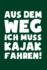 Kajakfahren: Muss Kajak Fahren! : Notizbuch / Notizheft Fr Kajak-Fahrer Kayak A5 (6x9in) Liniert Mit Linien (German Edition)