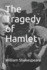 The Tragedy of Hamlet