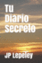 Tu Diario Secreto (Spanish Edition)