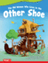 The Old Woman Who Lives in the Other Shoe Ebook