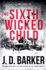 The Sixth Wicked Child (a 4mk Thriller)
