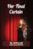 Her Final Curtain