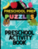 Preschool Prep Puzzles: Preschool Activity Book