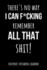 There's No Way I Can Fcking Remember All That Shit! : Funny Internet Password Logbook / Organizer, Password Keeper / Tracker Book Notebook Journal