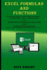 Excel Formulas and Functions: Your Step-By-Step Guide to Effective Financial Analysis and Business Modeling