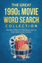 The Great 1990s Movie Word Search Collection: the Best 1990s Film Wordsearches for Both Adults and Children