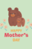 Happy Mother's Day: Mama Bear and Little Bear Notebook-Lined, Empty Journal for Your Personal Recipe Compilation-6x9'', 110 Pages