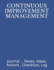 Continuous Improvement Management: Journal...Notes, Ideas, Actions, Checklists, Log (Quality Management, Continuous Improvement, Iso, Ts, Six Sigma, Lean Journals and Notebooks)