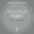 Ice Cold Heart: a Monkeewrench Novel (the Monkeewrench Series) (the Monkeewrench Series, 10)