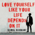 Love Yourself Like Your Life Depends on It Lib/E