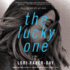 The Lucky One: a Novel