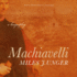 Machiavelli: a Biography