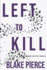 Left to Kill (an Adele Sharp Mystery? Book Four)