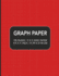 Graph Paper: 120 pages / 5 x 5 Grid Paper 8.5 x 11 Inch / 21.59 x 27.94 cm