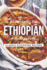 Gateway to the Ethiopian Food Culture: Classic Ethiopian Recipes