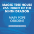 Night of the Ninth Dragon (Magic Tree House (R) Merlin Mission)