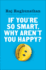 If Youre So Smart, Why Arent You Happy?