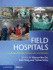 Field Hospitals: A Comprehensive Guide to Preparation and Operation