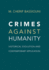 Crimes against Humanity: Historical Evolution and Contemporary Application