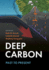 Deep Carbon Past to Present