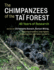 The Chimpanzees of the Ta Forest 40 Years of Research