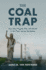 The Coal Trap