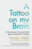 A Tattoo on My Brain: a Neurologists Personal Battle Against Alzheimers Disease