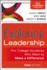 Exploring Leadership: for College Students Who Want to Make a Difference