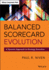 Balanced Scorecard Evolution: a Dynamic Approach to Strategy Execution (Wiley Corporate F&a)