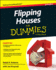 Flipping Houses for Dummies (for Dummies Series)