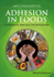 Adhesion in Foods: Fundamental Principles and Applications