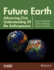 Future Earth: Advancing Civic Understanding of the Anthropocene (Geophysical Monograph Series)